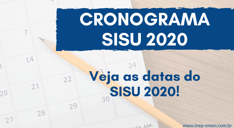 Cronograma SISU 2020! Confira as datas! - Inep Enem