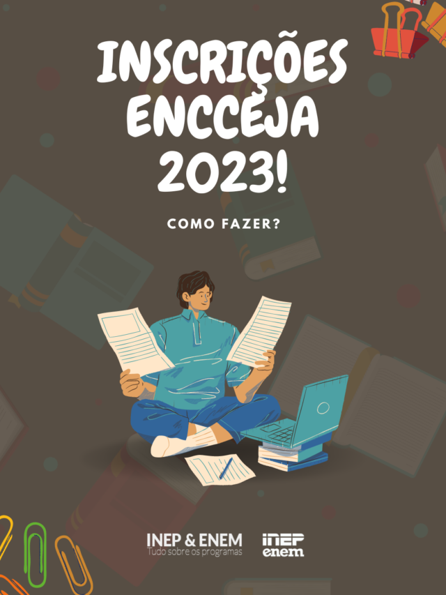 Como fazer a Inscrição no Encceja 2023 – Passo a Passo!