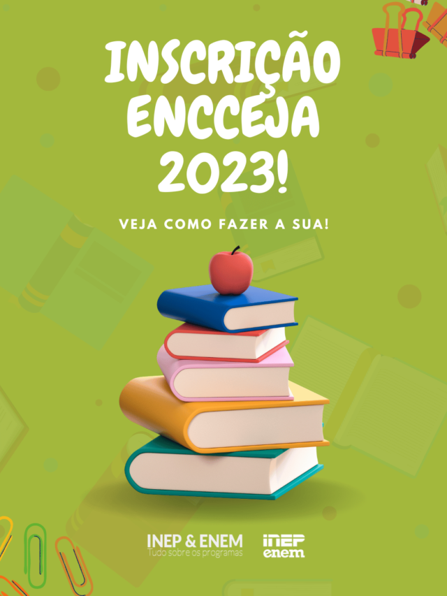 Inscrição Encceja 2023 LIBERADAS – Faça a sua AGORA!